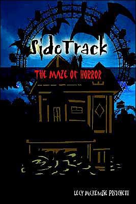Cover for Lecy Mckenzie Pritchett · Sidetrack: the Maze of Horror (Gebundenes Buch) (2003)