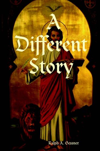 Cover for Ralph A. Gessner · A Different Story (Paperback Book) (2005)