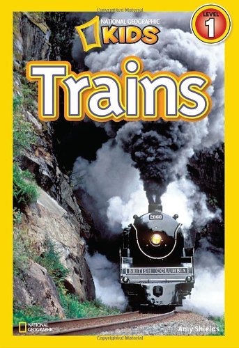 Cover for Amy Shields · National Geographic Readers: Trains - Readers (Hardcover Book) (2011)
