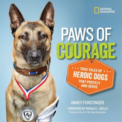 Cover for Nancy Furstinger · Paws of Courage: True Tales of Heroic Dogs that Protect and Serve (Hardcover Book) (2016)