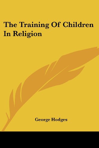 Cover for George Hodges · The Training of Children in Religion (Paperback Book) (2006)