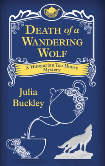 Cover for Julia Buckley · Death of a Wandering Wolf (Hardcover Book) (2021)