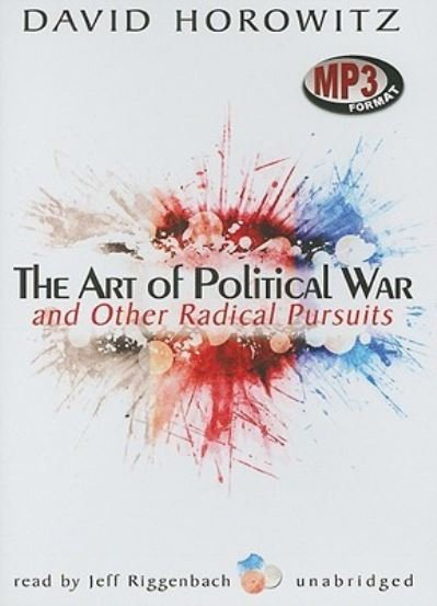 Cover for David Horowitz · The Art of Political War and Other Radical Pursuits (CD) (2001)