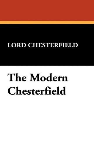 Cover for Lord Chesterfield · The Modern Chesterfield (Hardcover Book) (2008)