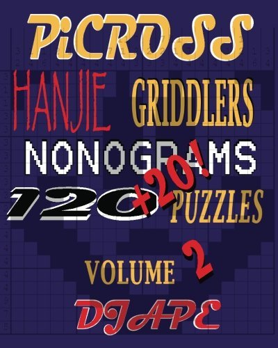 Cover for DJ Ape · Picross, Hanjie, Griddlers, Nonograms: 120+20! Puzzles (Paperback Bog) (2010)