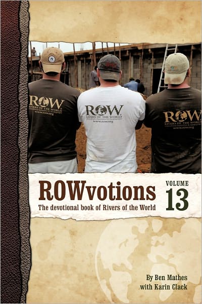 Cover for Ben Mathes · Rowvotions Volume 13: the Devotional Book of Rivers of the World (Pocketbok) (2010)