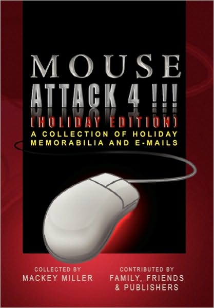 Cover for Mackey Miller · Mouse Attack 4!!! (Hardcover Book) [Holiday edition] (2010)