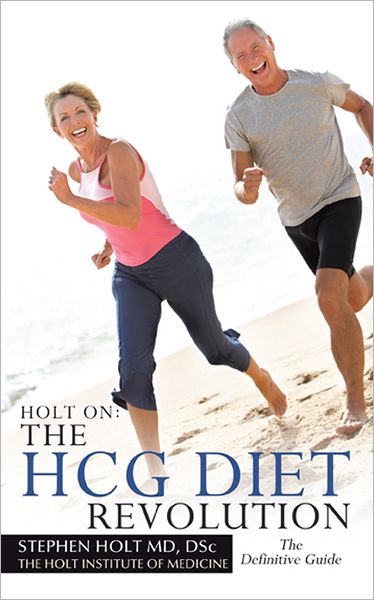 Cover for Stephen Holt · Holt On: the Hcg Diet Revolution (Paperback Book) (2011)