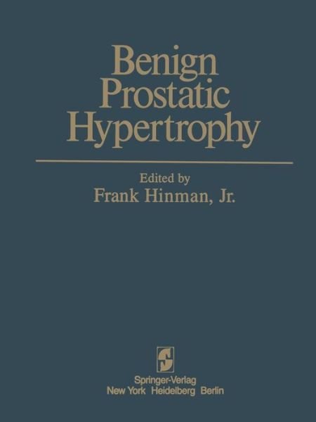 Cover for N R Zinner · Benign Prostatic Hypertrophy (Paperback Book) [Softcover reprint of the original 1st ed. 1983 edition] (2011)