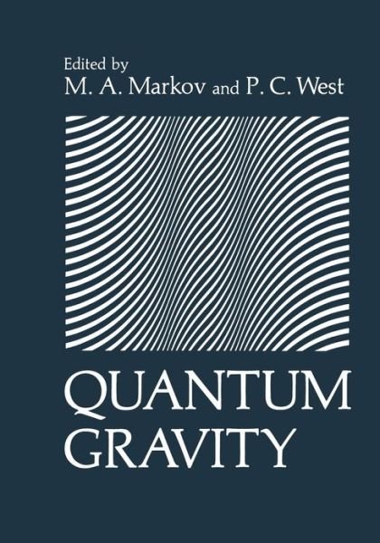 Cover for M Markov · Quantum Gravity (Taschenbuch) [Softcover reprint of the original 1st ed. 1984 edition] (2011)