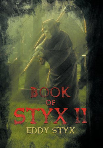 Cover for Eddy Styx · Book of Styx II (Hardcover Book) (2012)