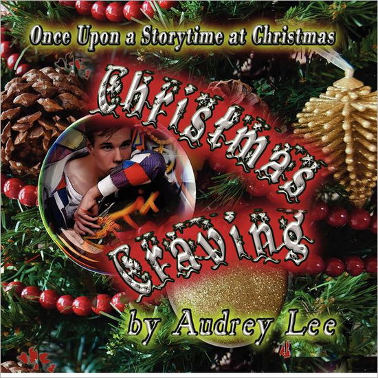 Cover for Audrey Lee · Once Upon a Storytime at Christmas - Christmas Craving (Paperback Book) (2011)