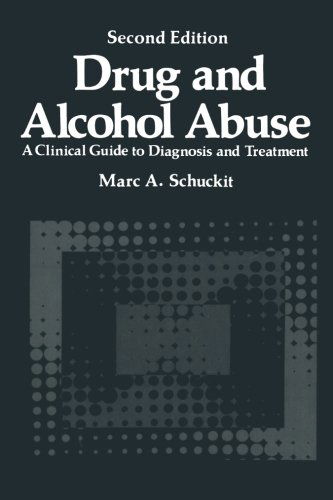 Cover for Marc A. Schuckit · Drug and Alcohol Abuse: A Clinical Guide to Diagnosis and Treatment - Critical Issues in Psychiatry (Paperback Book) [Softcover reprint of the original 1st ed. 1984 edition] (2012)