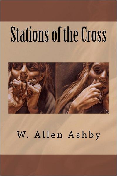 Cover for W Allen Ashby · Stations of the Cross (Paperback Book) (2012)