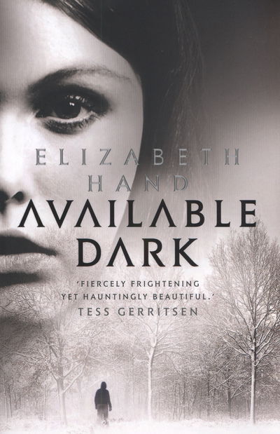 Cover for Elizabeth Hand · Available Dark (Paperback Book) (2013)