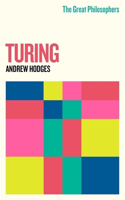 Cover for Andrew Hodges · The Great Philosophers: Turing - GREAT PHILOSOPHERS (Paperback Bog) (2021)