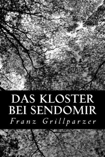 Cover for Franz Grillparzer · Das Kloster Bei Sendomir (Paperback Book) (2012)