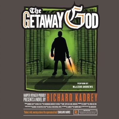 Cover for Richard Kadrey · The Getaway God (CD) (2014)