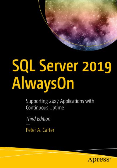 Cover for Peter A. Carter · SQL Server 2019 AlwaysOn: Supporting 24x7 Applications with Continuous Uptime (Paperback Book) [3rd edition] (2020)