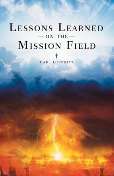 Cover for Carl Luepnitz · Lessons Learned on the Mission Field (Paperback Book) (2018)