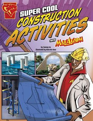 Cover for Tammy Enz · Super Cool Construction Activities with Max Axiom (Hardcover Book) (2015)