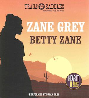 Cover for Zane Grey · Betty Zane (CD) (2015)