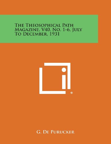 Cover for G. De Purucker · The Theosophical Path Magazine, V40, No. 1-6, July to December, 1931 (Paperback Book) (2013)