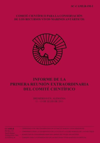 Cover for Comision Para La Conservacion De Los R · Informe De La Primera Reunion Extraordinaria Del Comite Cientifico: Bremerhaven, Alemania, 11-13 De Julio De 2013 (Paperback Book) (2014)