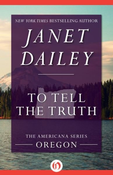 Cover for Janet Dailey · To Tell the Truth - The Americana Series (Paperback Book) (2014)