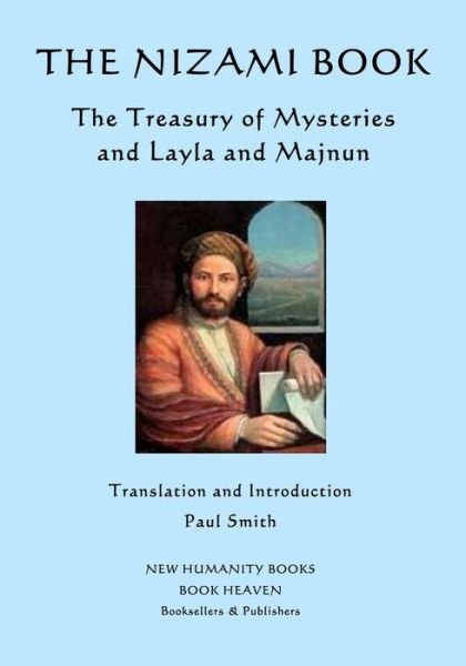 Cover for Paul Smith · The Nizami Book: the Treasury of Mysteries and Layla and Majnun (Paperback Book) (2014)