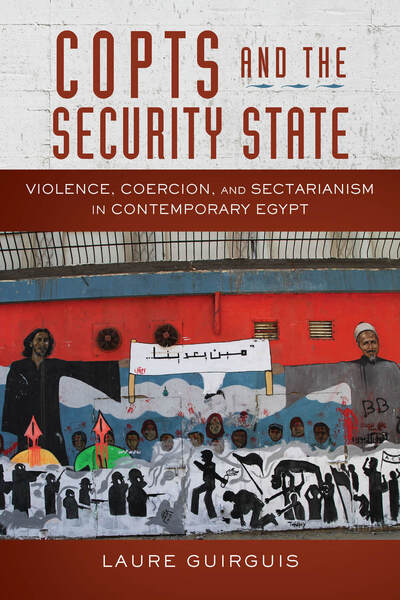 Cover for Laure Guirguis · Copts and the Security State: Violence, Coercion, and Sectarianism in Contemporary Egypt - Stanford Studies in Middle Eastern and Islamic Societies and Cultures (Paperback Book) (2016)