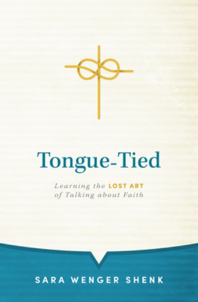 Cover for Sara Wenger Shenk · Tongue-Tied (Paperback Book) (2021)