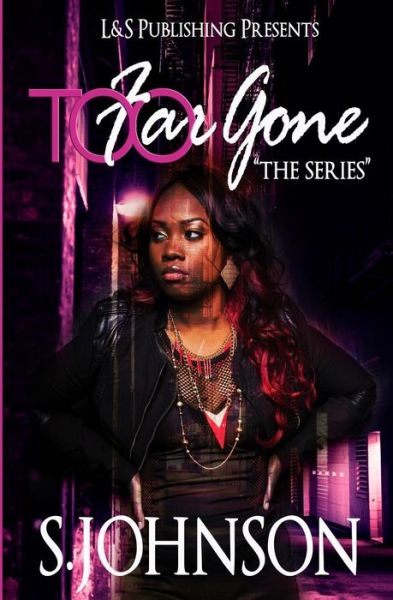 Cover for S Johnson · Too Far Gone (Paperback Book) (2015)