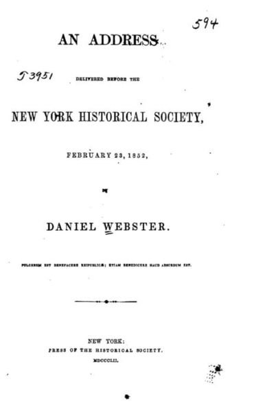 Cover for Daniel Webster · An Address Delivered Before the New York Historical Society, February 23, 1852 (Paperback Book) (2015)
