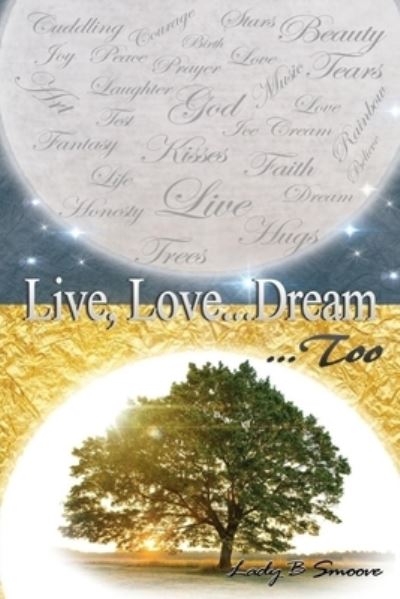 Cover for Lady BSmoove · Live, Love...Dream (Paperback Book) (2018)