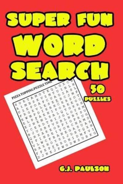 Cover for G J Paulson · Super Fun Word Search (Paperback Bog) (2015)