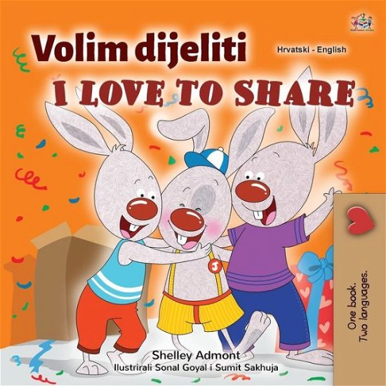 Cover for Shelley Admont · I Love to Share (Croatian English Bilingual Children's Book) (Paperback Book) (2020)
