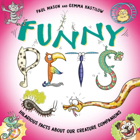 Funny Pets - Funny Nature - Paul Mason - Bøker - Hachette Children's Group - 9781526326782 - 13. februar 2025
