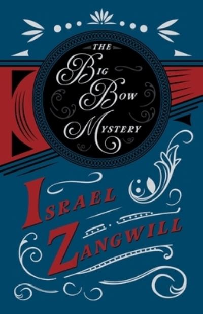 Cover for Israel Zangwill · The Big Bow Mystery (Pocketbok) (2020)