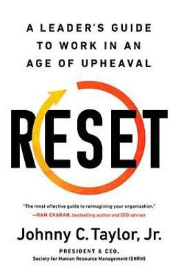 Cover for Johnny C. Taylor · RESET: A Leader's Guide to Work in an Age of Upheaval (Paperback Book) (2021)