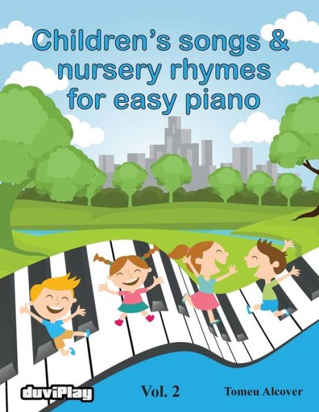 Cover for Tomeu Alcover · Children's songs &amp; nursery rhymes for easy piano. Vol 2. (Paperback Book) (2016)