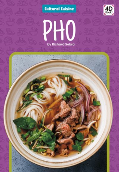 Pho - Richard Sebra - Livres - Pop! - 9781532167782 - 15 décembre 2020