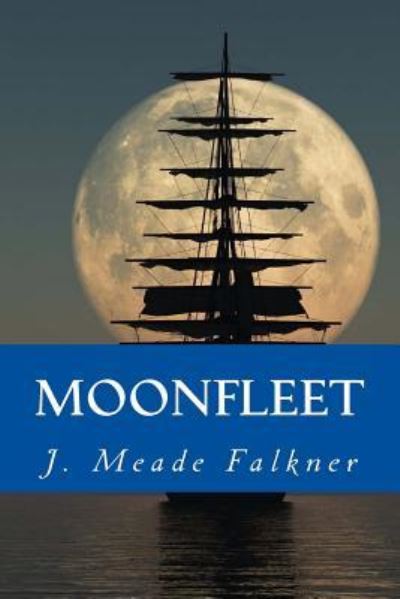 Cover for J Meade Falkner · Moonfleet (Taschenbuch) (2016)