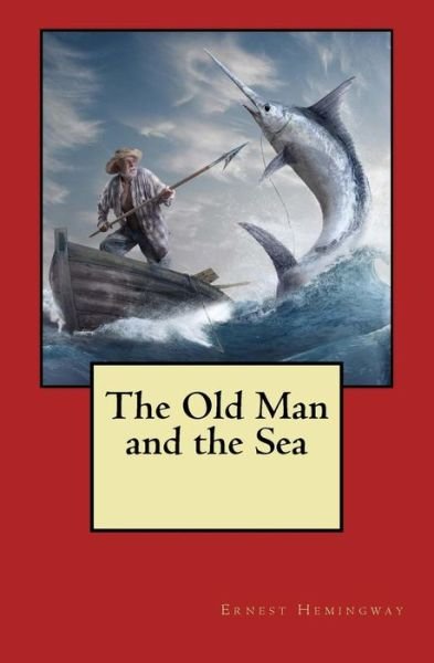 Cover for Ernest Hemingway · The Old Man and the Sea (Paperback Bog) (2016)