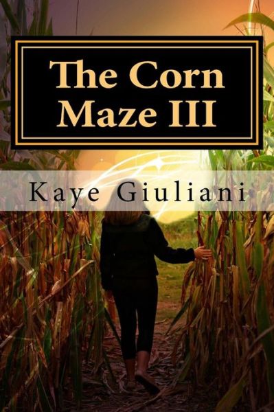 Cover for Kaye M Giuliani · The Corn Maze (Paperback Book) (2016)