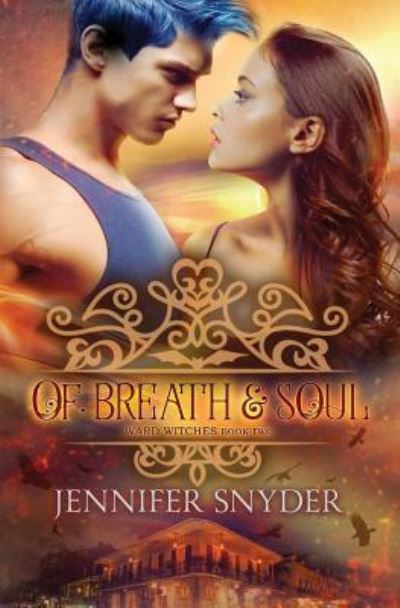 Cover for Jennifer Snyder · Of Breath &amp; Soul (Paperback Book) (2016)