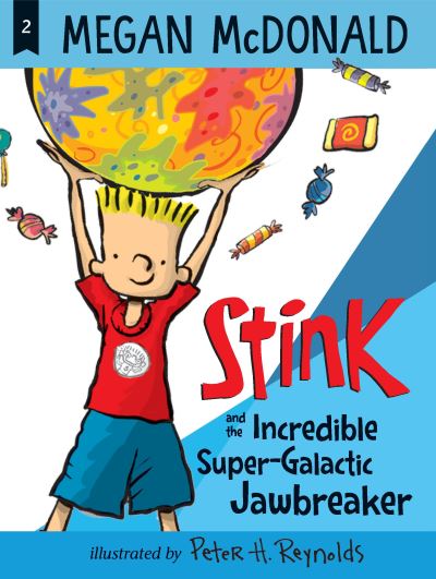 Stink and the Incredible Super-Galactic Jawbreaker - Megan McDonald - Kirjat - Candlewick - 9781536213782 - tiistai 9. maaliskuuta 2021