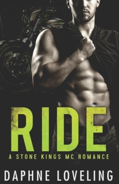 Cover for Daphne Loveling · RIDE (A Stone Kings Motorcycle Club Romance) (Pocketbok) (2016)