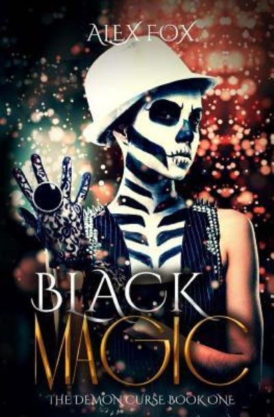 Cover for Alex Fox · Black Magic (Paperback Book) (2017)