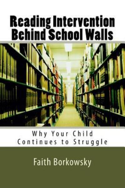 Faith Borkowsky · Reading intervention behind school walls (Book) (2017)